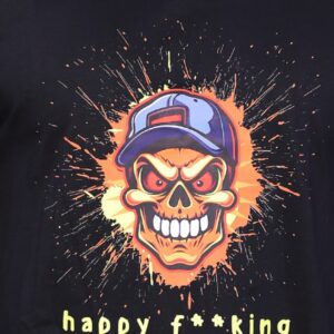 A fierce, grinning skull in a cap explodes with fiery energy, defying norms with the bold phrase “happy f**king WHATEVER.” This design rages from the darker side, where attitude speaks louder than rules